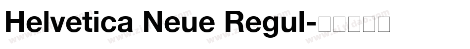 Helvetica Neue Regul字体转换